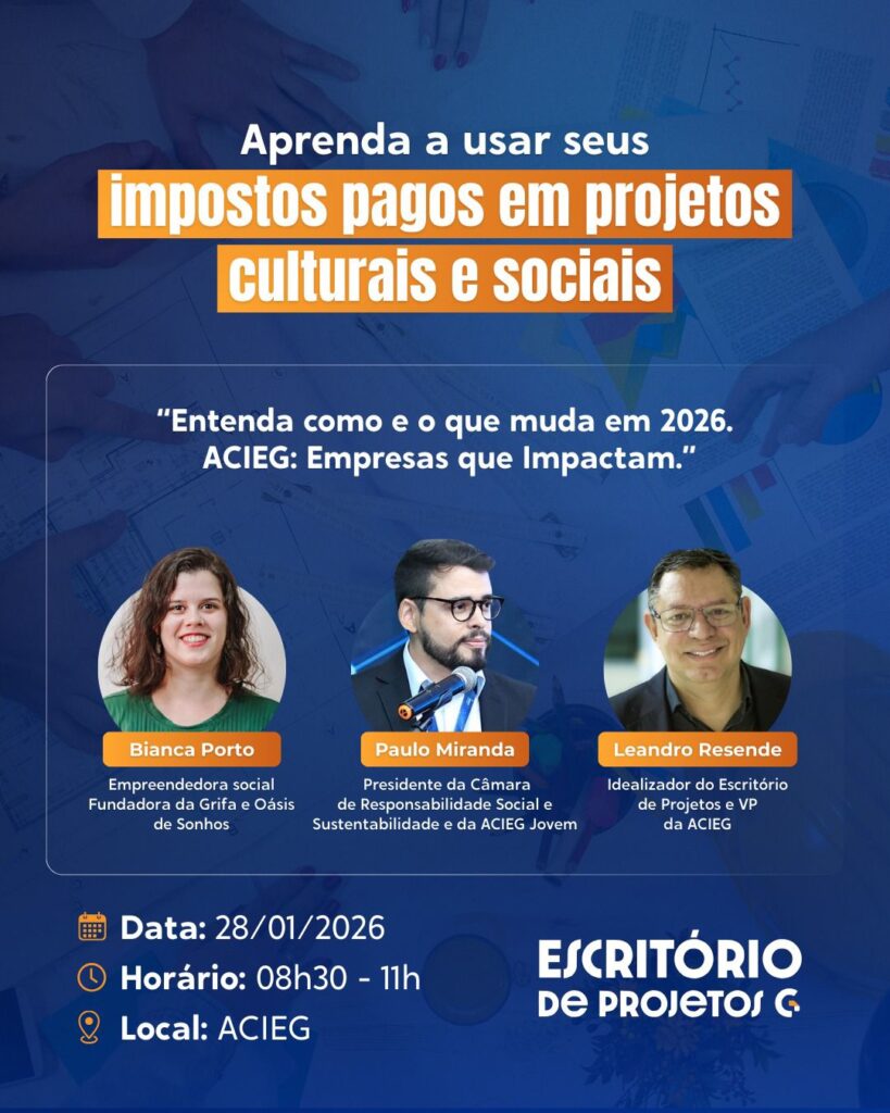 Evento da Acieg incentiva uso de impostos pagos em projetos culturais e sociais