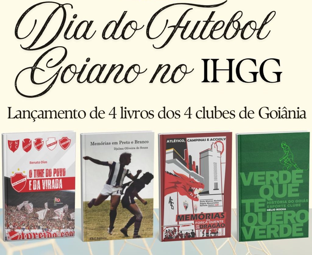IHGG lança livros dos quatro clubes de futebol de Goiânia