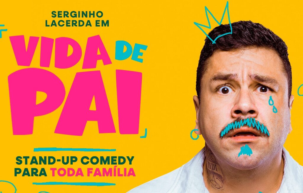 Comediante Serginho Lacerda apresenta o show ”Vida de Pai” em Goiânia