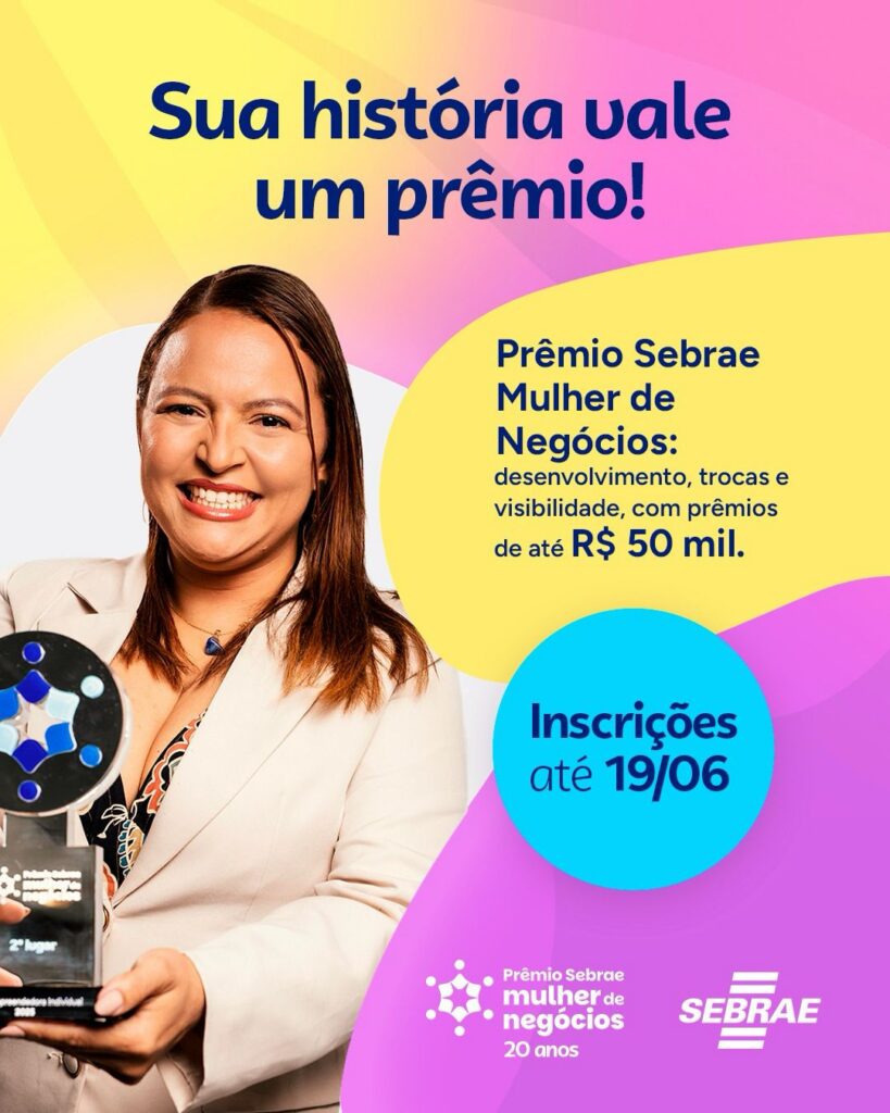 Prêmio Sebrae Mulher de Negócios 2026 já está com inscrições abertas