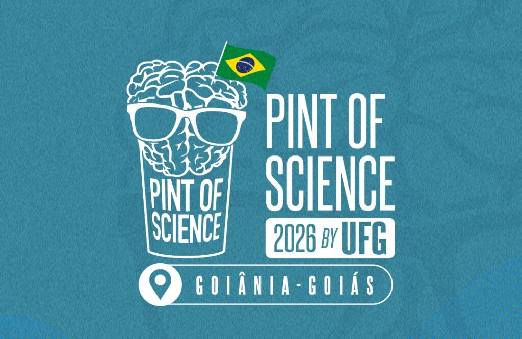 UFG realiza o festival Pint of Science Goiânia de 18 a 20 de maio
