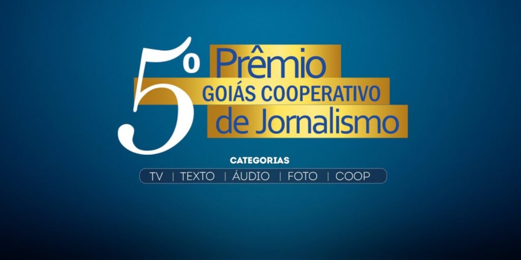 Prêmio Goiás Cooperativo de Jornalismo distribui mais de R$ 120 mil em prêmios