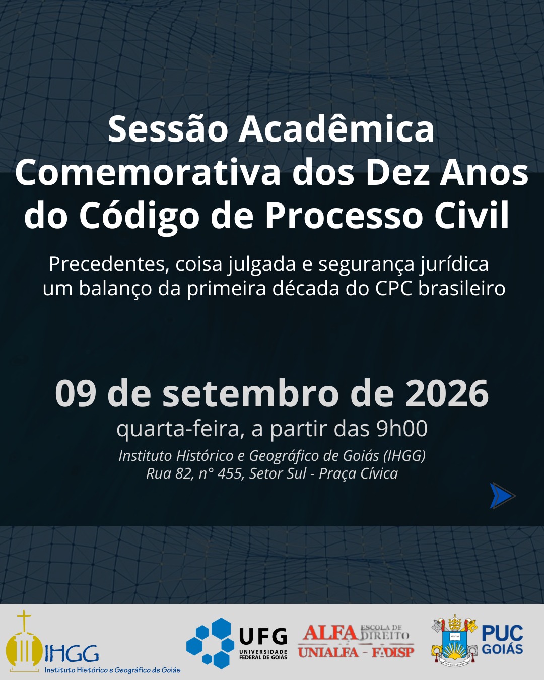 IHGG propõe balanço crítico sobre precedentes e segurança jurídica nos 10 anos do Código de Processo Civil